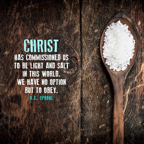 Christ has commissioned us to be light and salt in this world... - SermonQuotes | Humble quotes ...