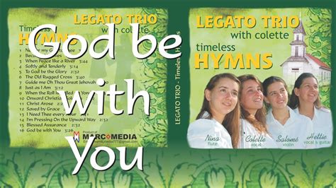 God be with you Hymn ~ Legato Trio, Christian Family Music Group - YouTube