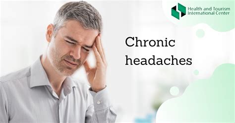 Chronic headache - if you complain of headaches every day - HTI CENTERS | Medical Tourism Center