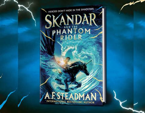 Book Review | Skandar And The Phantom Rider by A.F. Steadman | Kidspot