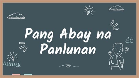 Pang-abay na Panlunan - Aralin Philippines