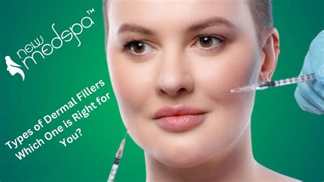 7 Types of Dermal Fillers Which One is Right for You?