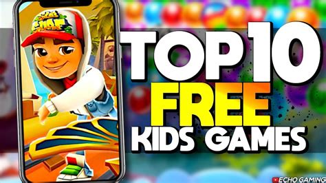 Top 10 Best FREE Mobile Games for Kids - YouTube