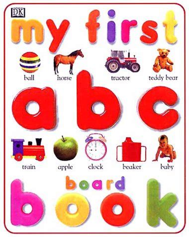 My First Abc Board Book: Kindersley, Dorling: 9780789427816: Books ...