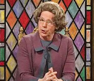 Dana Carvey Church Lady Quotes. QuotesGram