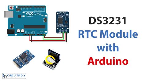 DS3231 RTC Module Pinout, Interfacing With Arduino,