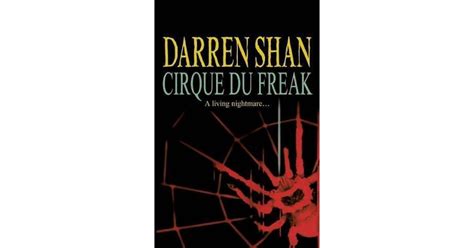 Cirque Du Freak (The Saga of Darren Shan, #1) by Darren Shan