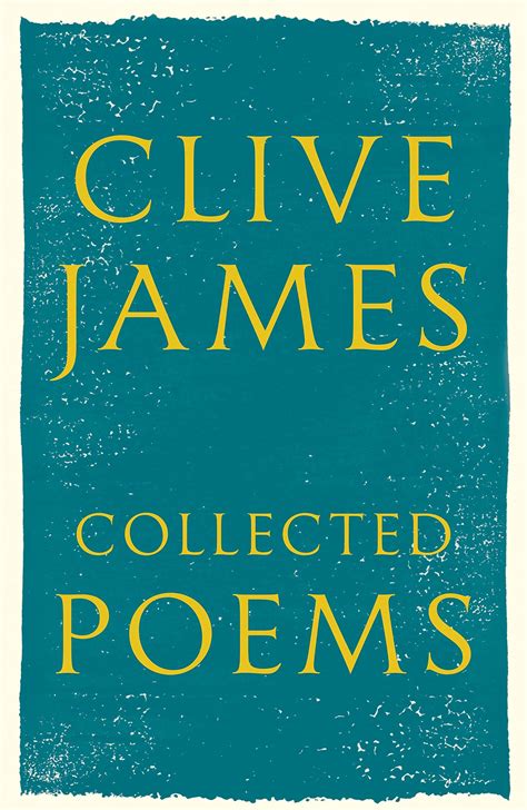 Collected Poems - Clive James