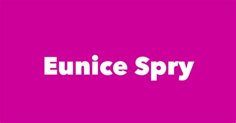 Eunice Spry - Spouse, Children, Birthday & More