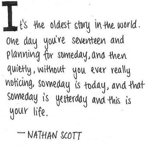 Nathan Scott | Good quotes for instagram, One tree hill quotes, Best quotes