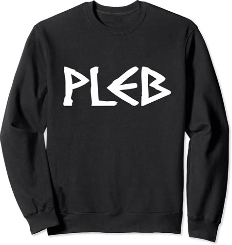 Amazon.com: Pleb - Plebeian Ancient Rome Roman Class History Sweatshirt : Clothing, Shoes & Jewelry