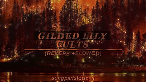 gilded lily - cults (“haven’t I given enough?” part looped + slowed ...