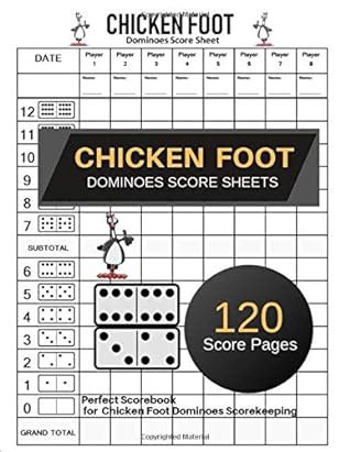 Chicken Foot Dominoes Score Sheets: Chicken Foot Dominoes Game Score Sheet Book | Chicken Foot ...