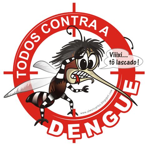 FONTE DAS NOTICIAS : ALERTA CONTRA A DENGUE; A DENGUE NÃO ESTA BRINCANDO ENTÃO VAMOS NOS ...