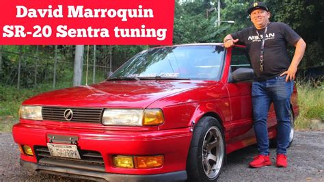 SR20-Nissan Sentra B13 TUNING🔥 David Marroquin🔥 - YouTube