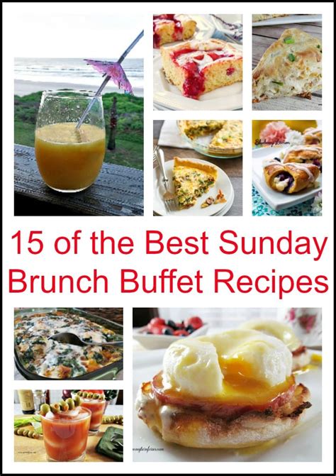 15 of the Best Sunday Brunch Buffet Recipes - My Turn for Us