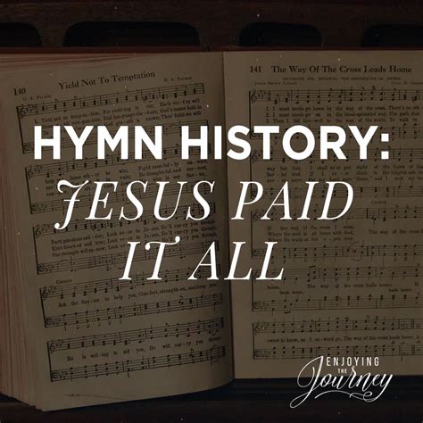 Hymn History: Jesus Paid It All - Enjoying the Journey