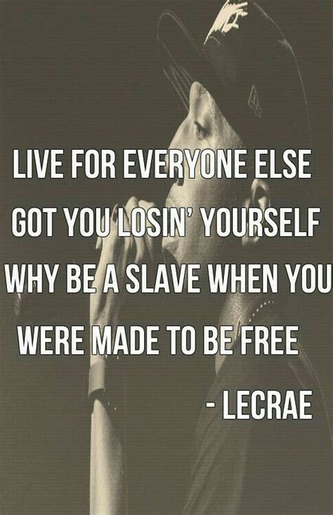 Pin by Quotes for Success on Ben Missionary | Lecrae quotes, Christian lyrics, Quotes to live by