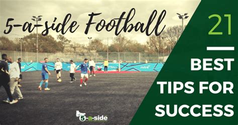 21 Quick 5 a side football tips for Instant Success | 5-a-side.com