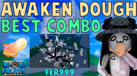 Best Awakened Dough Combo | Fandom