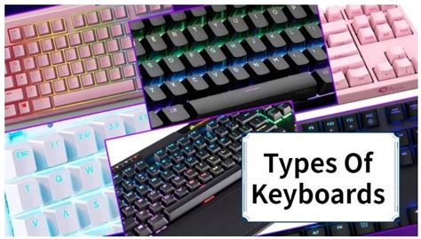 Keyboard Clicks? Clacks? Find Your Perfect Match: Types of Keyboards