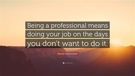 Professionalism Quotes