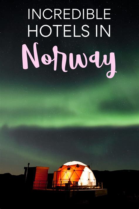 Norway's Most Incredible Hotels - Heart My Backpack