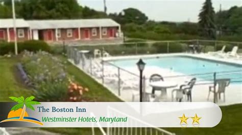 The Boston Inn - Westminster Hotels, Maryland - YouTube