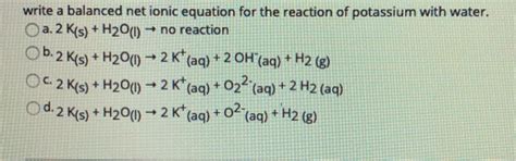 Solved write a balanced net ionic equation for the reaction | Chegg.com