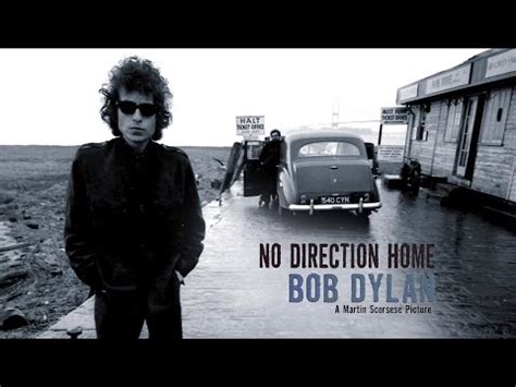 No Direction Home Bob Dylan | Recomendación - YouTube