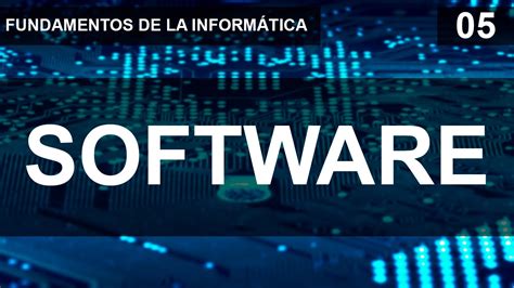 Fundamentos de la informática 05 - El software. - YouTube