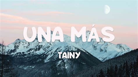 UNA MÁS ft. Yandel, Rauw Alejandro - Tainy [Lyrics Video] 🪂 - YouTube