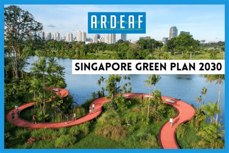 Singapore Green Plan 2030 - SG Green - Ardea Foundation