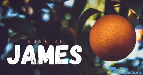 Summary of the Book of James - Bible Survey | GotQuestions.org