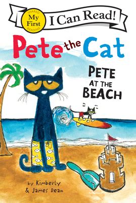 Pete the Cat: Pete at the Beach (My First I Can Read) (Paperback ...