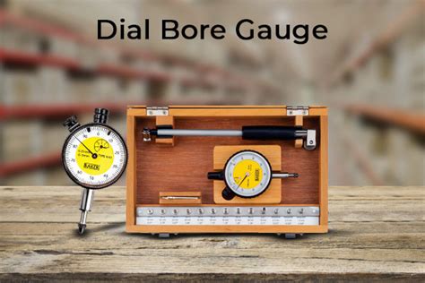 How to Use a Dial Bore Gauge? - Buy the Best Dial Bore Gauge