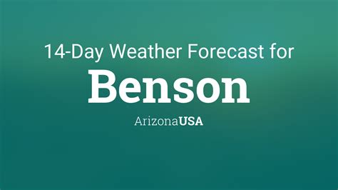 Benson, Arizona, USA 14 day weather forecast