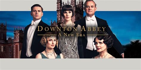 Downton Abbey: A New Era: Release Date, Cast, Trailer, and More