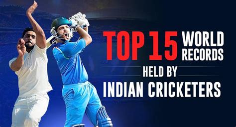 Top 15 World Records Held by Indian Cricketers