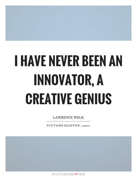 Innovator Quotes | Innovator Sayings | Innovator Picture Quotes