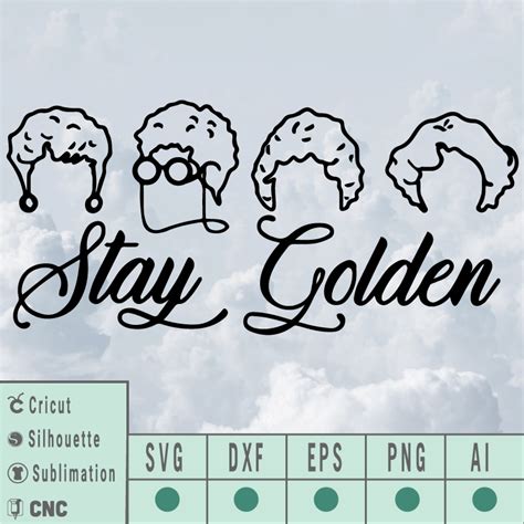 JPEG PNG Golden Girls Shirt Stay Golden SVG Picture It Sicily Cricut ...