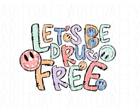 Let’s Be Drug Free/Drug Free- Red Ribbon Week png, sublimation, digita