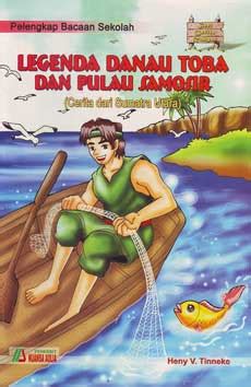 Cerita Rakyat Bahasa Inggris : Legenda Danau Toba