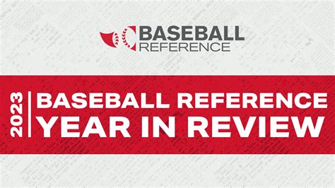 2023 Baseball Reference Year In Review