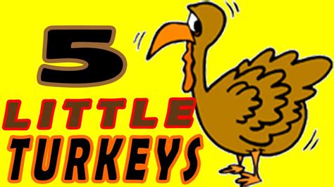 Thanksgiving Songs for Children - FIVE LITTLE TURKEYS - Turkey Kids Songs by The Learning ...