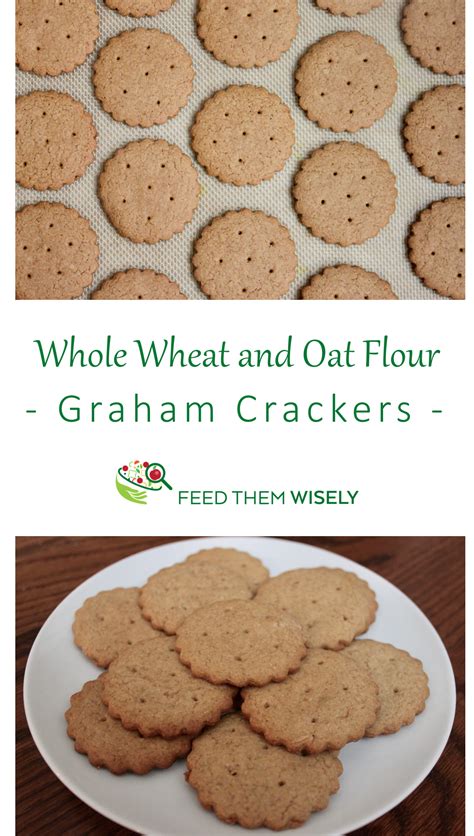 Whole Wheat and Oat Flour Graham Crackers | Recipe | Graham crackers ...