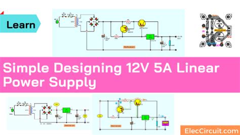 Simple Designing 12V 5A Linear Power Supply | ElecCircuit.com