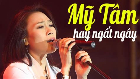 Những Bài Hát hay Nhất Của Mỹ Tâm - Cẩn Thận Rơi Nước Mắt Khi Nghe ...