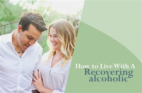 How to Live With a Recovering Alcoholic?