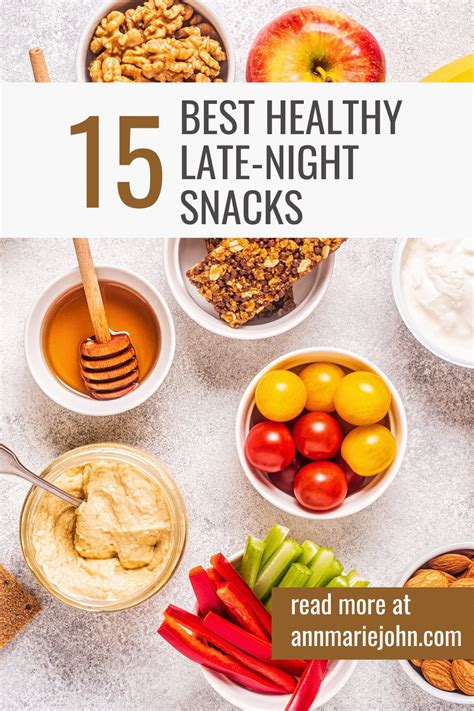 15 Best Healthy Late Night Snacks - AnnMarie John